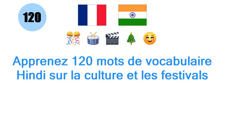 Apprenez 120 mots de vocabulaire Hindi sur la culture et les festivals